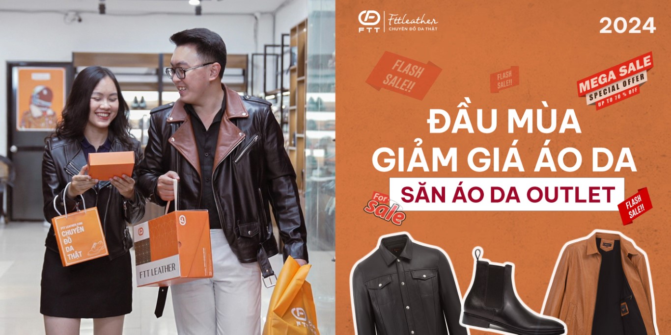 GIẢM GIÁ ÁO DA ĐẦU MÙA, SĂN SALE OUTLET NĂM 2024